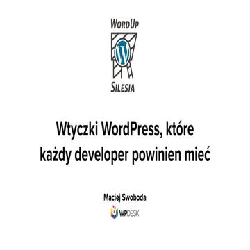 Najlepsze wtyczki WordPress, które każdy developer powinien mieć