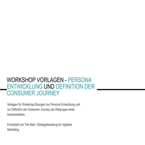 Workshop Übungen - Persona und Consumer Journey Entwicklung
