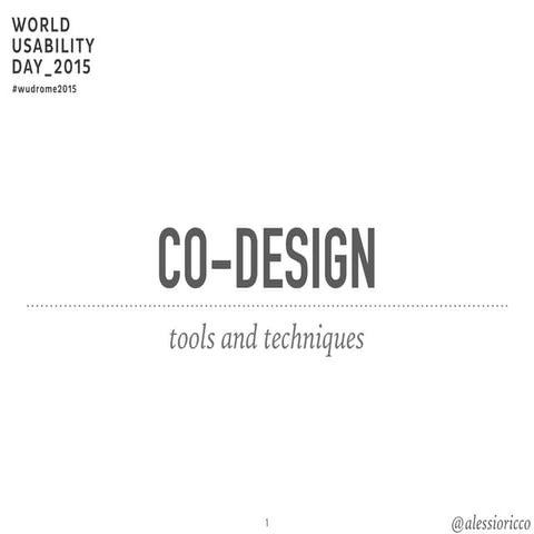Co-design tools and techniques - world usability day rome 2015