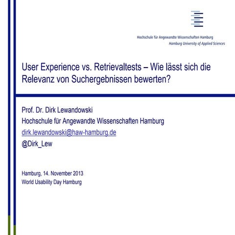 User Experience vs. Retrievaltests - Wie lässt sich die Relevanz von Sucherge...