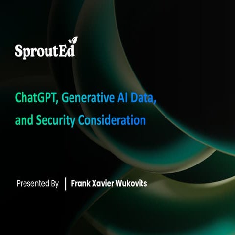 ChatGPT, Generative AI Data Security Considerations