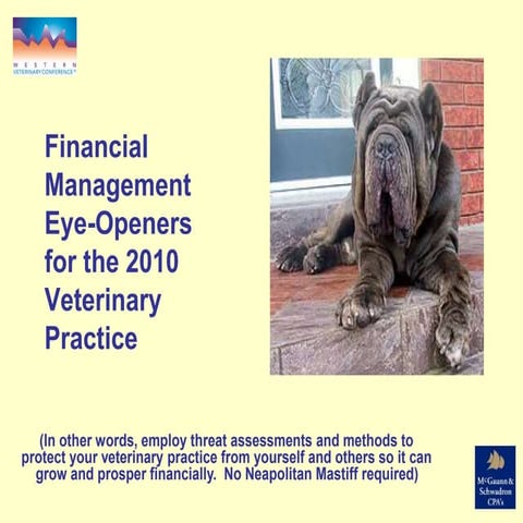 2010 Financial Growth Management Strategy for Your Veterinary Practice
