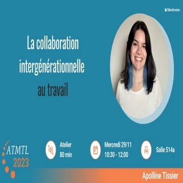 ATMTL23 - La collaboration intergénérationnelle au travail par Apolline  Tissier