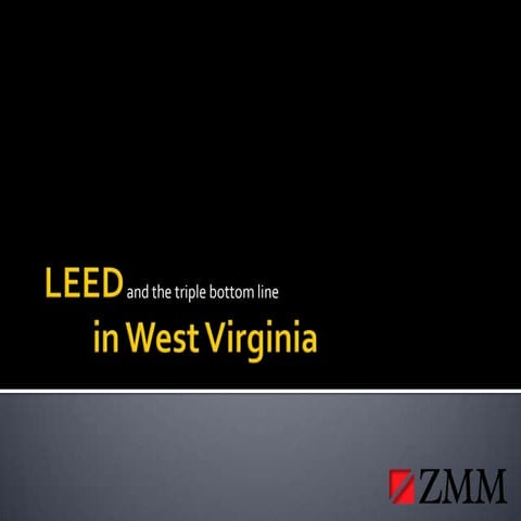 LEED & the Triple Bottom Line in WV