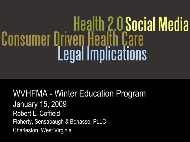 WVHFMA CDHC And Health 2.0 (1 15 09)