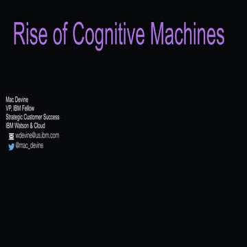 Mac Devine, VP & CTO, Emerging Technology & Advanced Innovation, IBM Cloud Di...