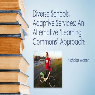 Nicholas Warren. Diverse Schools, Adaptive Services: An Alternative ‘Learning...