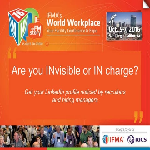 LinkedIn - Are you invisible or in charge with your LinkedIn Profile