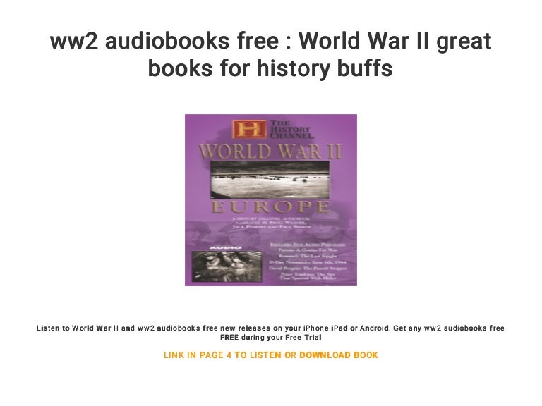 ww2 audiobooks free World War II great books for history buffs