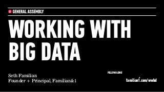 Working With Big Data