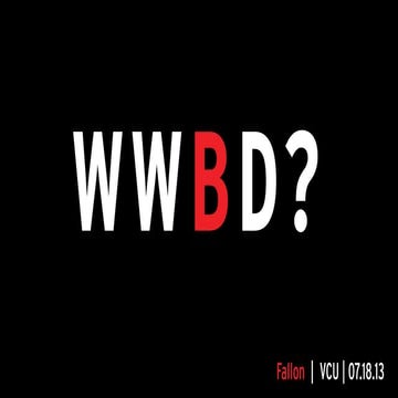 WWBD?