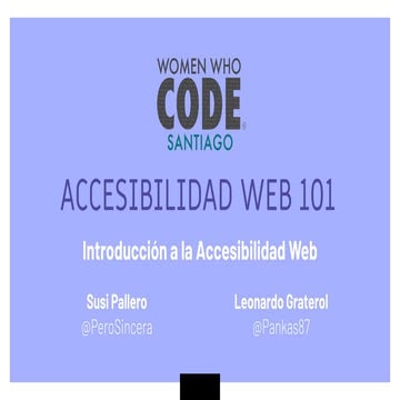 Accesibilidad Web 101 - WWC Santiago