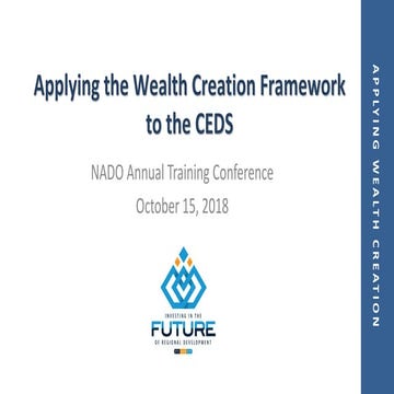 Applying the Wealth Creation Framework to the CEDS