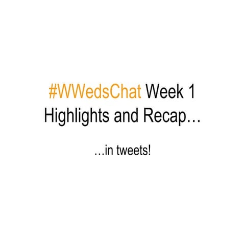 #WWedsChat Week 3 Recap
