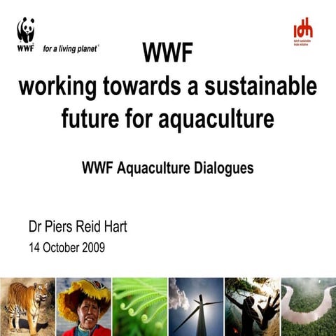 WWF Aquaculture Dialogue standards and ASC certification