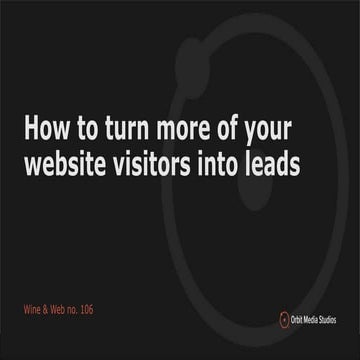 How to Turn More of Your Website Visitors Into Leads