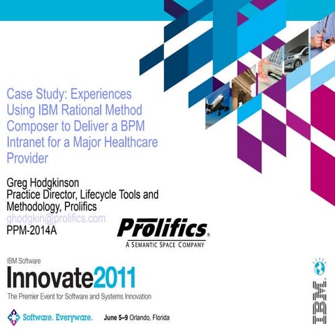 Case Study: Experiences Using IBM Rational Method Composer to Deliver a BPM I...