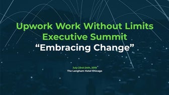 Upwork's Work Without Limits Executive Summit 2019