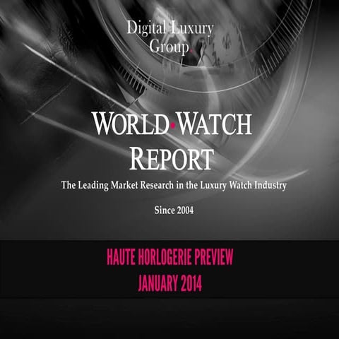 WorldWatchReport™ 2014 - Haute Horlogerie Preview