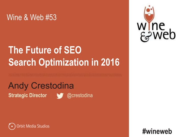 Semantic SEO and the Future of Search (Wine & Web 53)