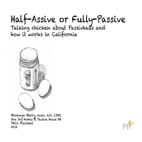 Half-Assive or Fully-Passive?