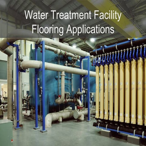 Water Treatment Facility Flooring Applications