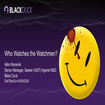 Who Watches the Watchmen (SciFiDevCon 2025)