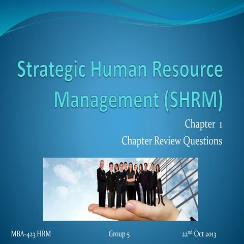 Strategic Human Resource Management (SHRM) - MBA 423 Human Resources Manageme...