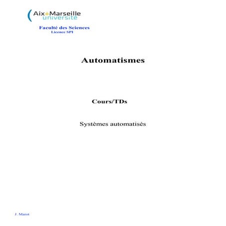Cours et travaux diriges sur l'automatisme et les systemes automatises