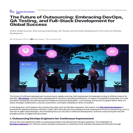The Future of Outsourcing: Embracing DevOps, QA Testing, and Full-Stack Devel...