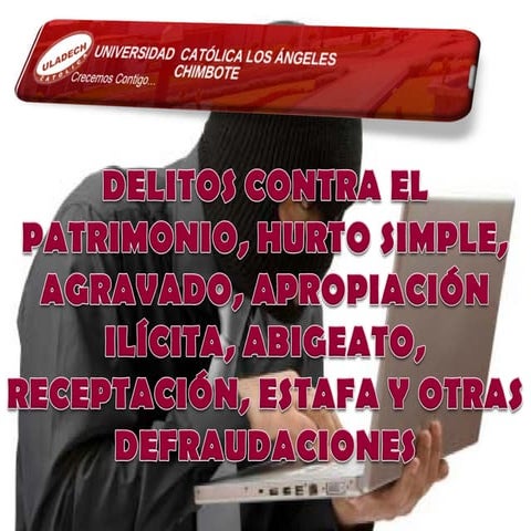 PPT-DELITOS CONTRA EL PATRIMONIO PERÚ-DERECHO PENAL-ULADECH PIURA-AYALA TANDA...