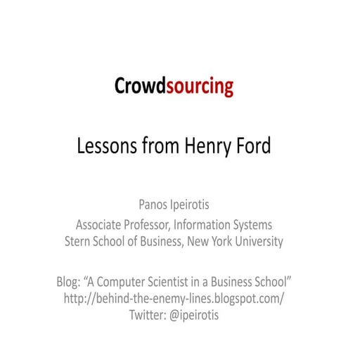 Crowdsourcing: Lessons from Henry Ford
