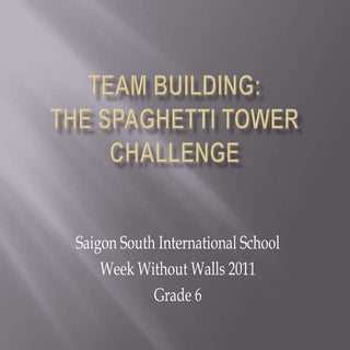 Www 2011 spaghetti tower challenge 
