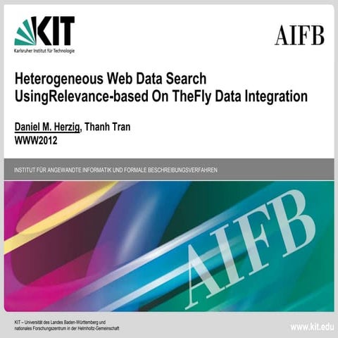 Heterogeneous Web Data Search Using Relevance-based On The Fly Data Integration