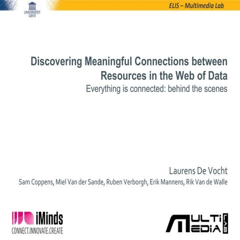 Discovering Meaningful Connections between Resources in the Web of Data