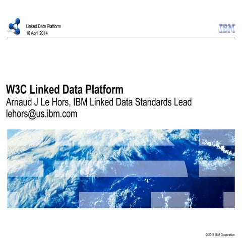 WWW2014 Overview of W3C Linked Data Platform 20140410 | PPT
