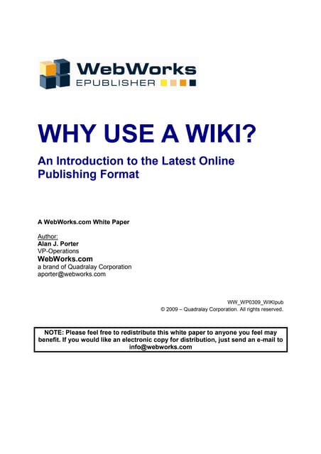 Why Use A Wiki: An Introduction to the Latest Online Publishing Format