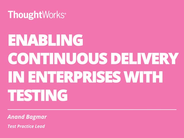 Enabling CD in Enterprises with Tes...