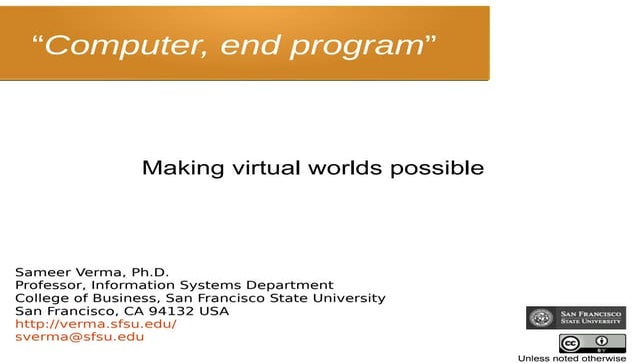 "Computer, end program": Virtualization and the Cloud