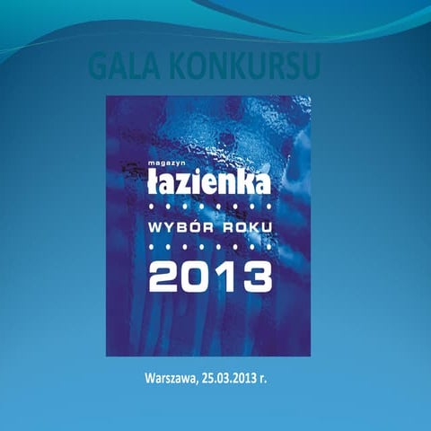 Łazienka - Wybór Roku 2013 - Salon Roku 2013