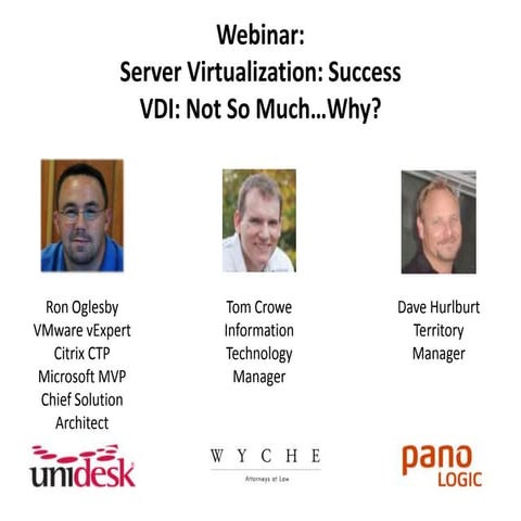 Server Virtualization - Smashing Success!  Desktop Virtualization - Not So Mu...