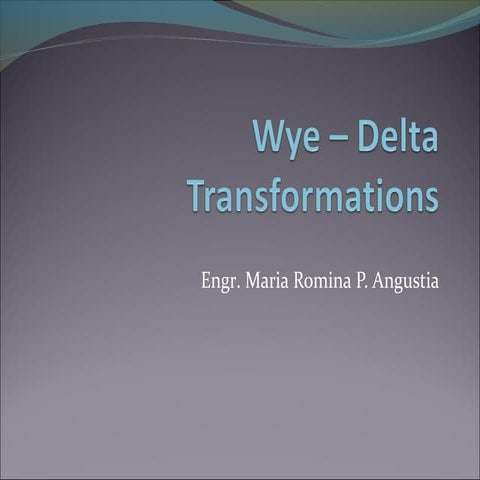Wye delta transformations