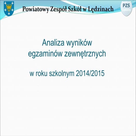 Wyniki egzaminów PZS Lędziny