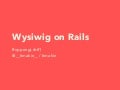 Wysiwig on Rails