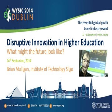 Disruptive Innovation in Higher Education - WYSTC 2014