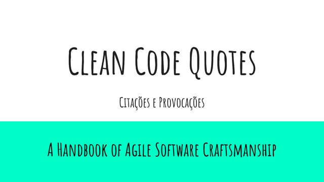 Clean code quotes - Citações e provocações