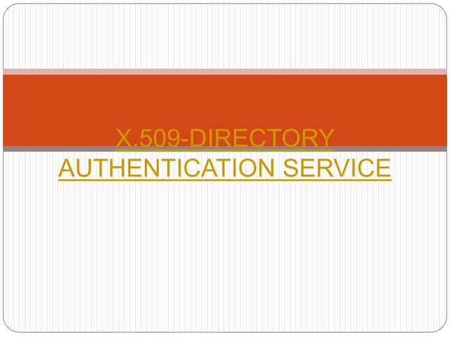 x.509-Directory Authentication Service