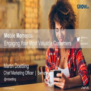 MAU New York 2016 — Mobile Moments: Engaging Your Most Valuable Customers