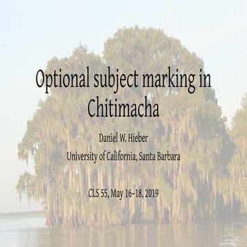 Optional subject marking in Chitimacha
