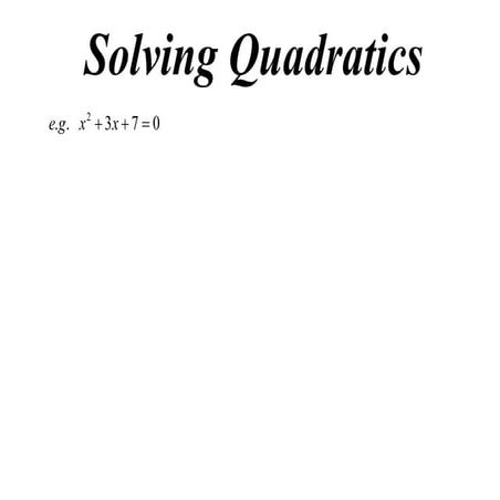 X2 t01 02 solving quadratics (2013)